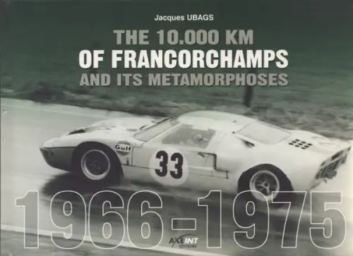 Jacques Ubags The 10.000 km of Francorchamps 1966-1975 von 2005