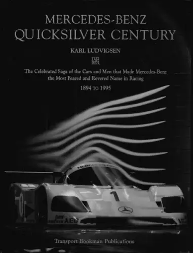 Karl Ludvigsen Mercedes-Benz Quicksilver Century 1995