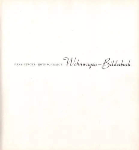 Hans Berger / Rotschwaige Wohnwagen-Bilderbuch ca. 1940
