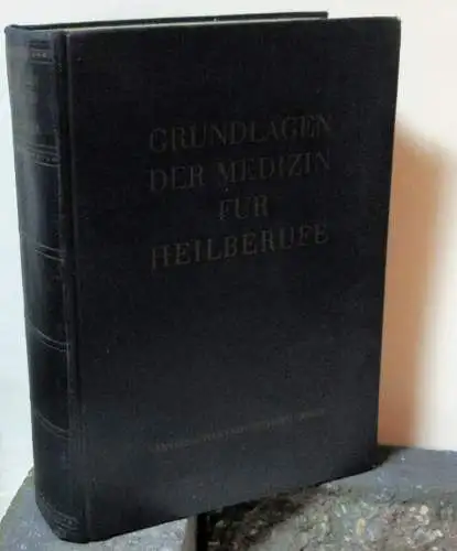 GRUNDLAGEN der Medizin für Heilberufe - Großbuch - Leineneinband, blau - 1955. 