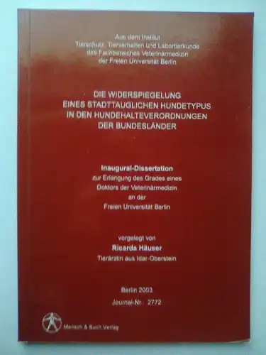 Die Widerspiegelung eines stadttauglichen Hundetypus in den Hundehalterverordnungen der Bundesländer von Ricarda L. Häuser