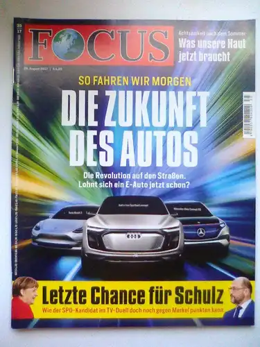 Focus August 2017 Zukunft des Autos, Schulz etc. 35/17