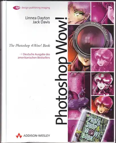 Dayton, Linnea; Davis, Jack: Photoshop Wow!. 
