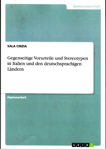 Cinzia, Sala: Gegenseitige Vorurteile und Stereotypen in Italien und den deutschsprachigen Ländern. 