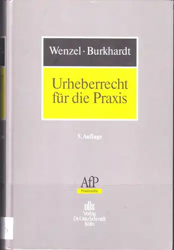 Wenzel, Karl Egbert: Urheberrecht für die Praxis. 
