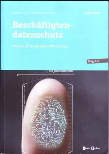 Riesenecker-Caba, Thomas: Beschäftigtendatenschutz - Handbuch für die betriebliche Praxis. 