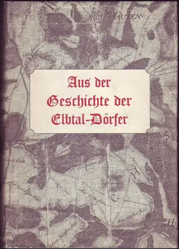 Pick, Peter: Aus der Geschichte der Elbtal-Dörfer, Chronik der Gemeinde Elbtal mit den Ortsteilen Dorchheim, Elbgrund, Hangenmeitlingen und Heuchelheim im Westerwald. 