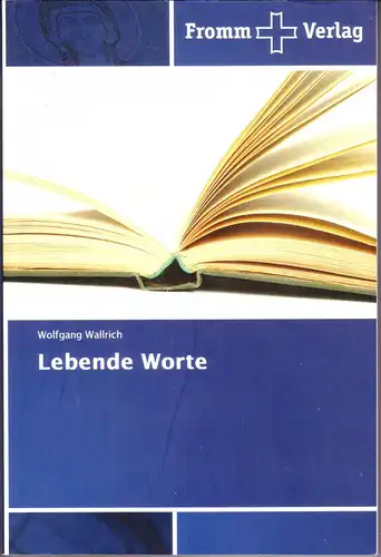 Wallrich, Wolfgang: Lebende Worte. 