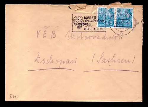 DDR Brief  Rostock - Zschopau - 26.4.57 - Mi.578 - "Martin braucht Schrott, Helft alle mit!" Öffnungsmängel