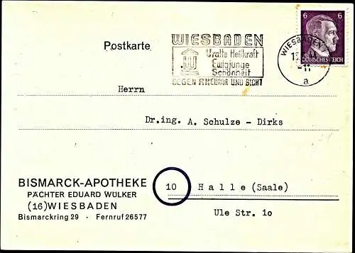 DR  Postkarte - WIESBADEN - Halle - 15.6.44 - Uralte Heilkraft. ewigjunge Schönheit - gegen Rheuma und Gicht