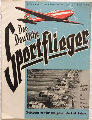 Der Deutsche Sportflieger - 7 Hefte des Jahrgangs 1941