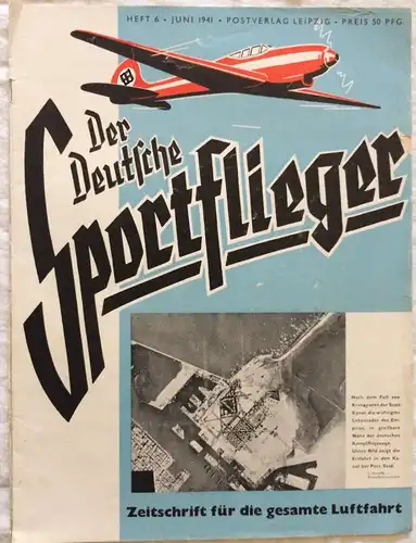 Der Deutsche Sportflieger - 7 Hefte des Jahrgangs 1941