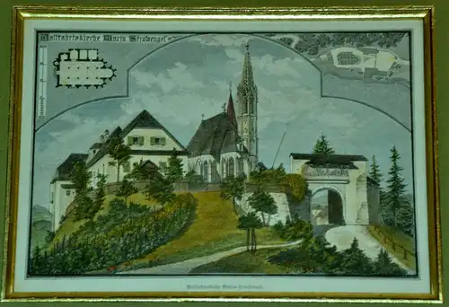 Kolorierter Stahlstich Wallfahrtskirche ,Maria Straßengel,Östereich,Steiermark