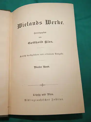 Wielands Werke,4 Bänden,Hrsg. Gotthold Klee,Meyers Klassiker Ausgaben,1900