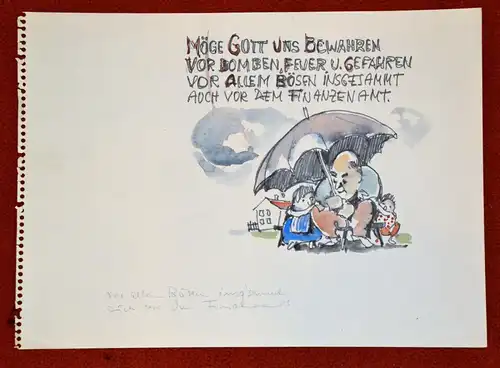 Aquarell,Möge Gott uns bewahren-vor Bomben,Feuer,u.Gefahren,auch Finanzamt etc.