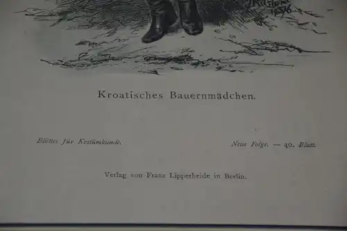 Kupferstich koloriert, Kroatisches Bauernmädchen, Kostümkunde, etwa 1850