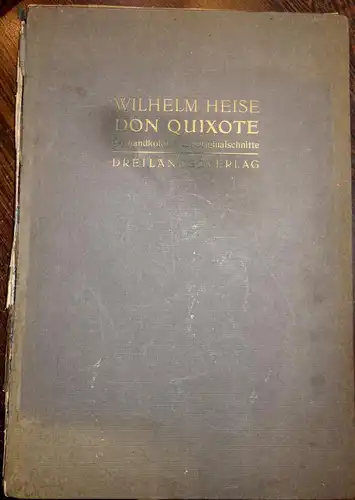 Don Quixote,24 handkolrierte Linolschnitte,Wilhelm Heise,München1919,i.Mappe,