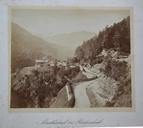 Fotografie,Mauthäusl bei Reichenhall, Oberbayern etwa1900