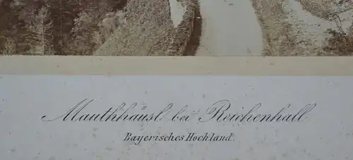 Fotografie,Mauthäusl bei Reichenhall, Oberbayern etwa1900