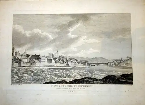 Kupferstich,Ire VUE DE LA VILLE DE SCHAFHAUSEN,1780/86,Nee u.Masquelier,Perignon