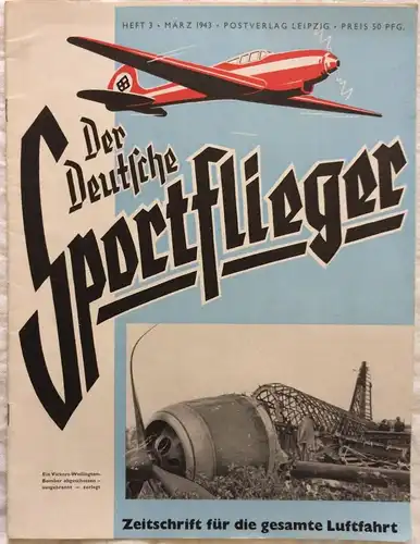 Der Deutsche Sportflieger - 10 Hefte des Jahrgangs 1943