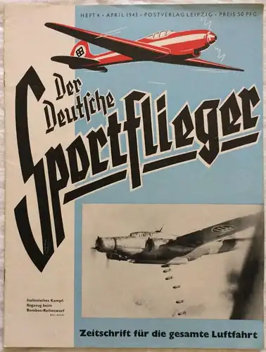 Der Deutsche Sportflieger - 10 Hefte des Jahrgangs 1943