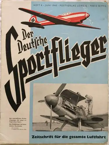 Der Deutsche Sportflieger - 10 Hefte des Jahrgangs 1943