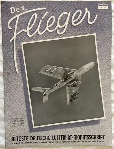 Der Flieger - ÄLTESTE DEUTSCHE LUFTFAHRT-MONATSSCHRIFT- 9 Hefte  1951