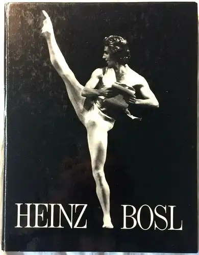 Max Niehaus: HEINZ BOSL - mit Zeitungsartikeln über Heinz Bosl + Ballettprogramm
