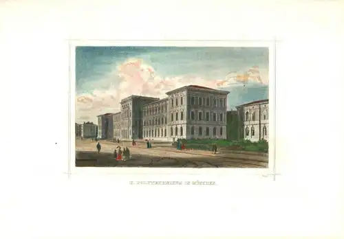 Colorierter Stahlstich „K. POLYTECHNIKUM IN MÜNCHEN“ von Jobst Riegel