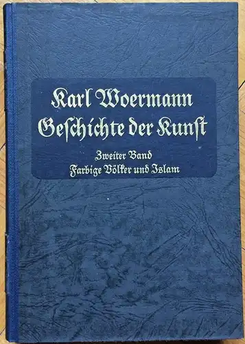 Karl Woermann: Geschichte der Kunst aller Zeiten und Völker