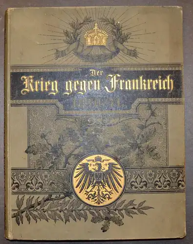 Buch,Der Krieg gegen Frankreich1870/71,ersch.1895, Asher& Co.