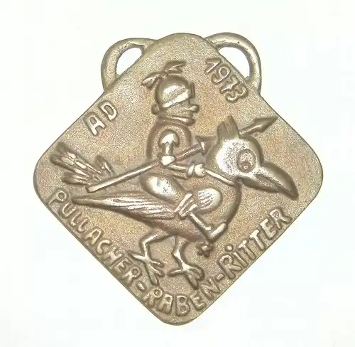 Pullacher RABENRITTER - Faschingsorden 1973 aus Bronzeguss