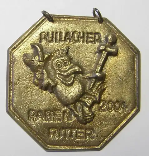 Pullacher RABENRITTER - Faschingsorden 2004 aus Bronzeguss