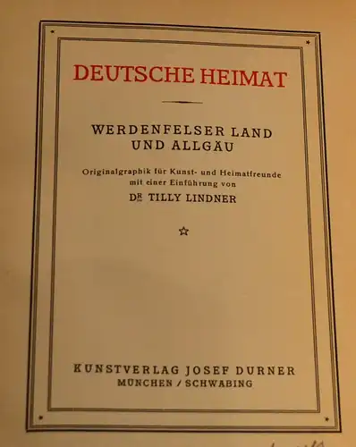 Grafik,Buch,Deutsche Heimat,Werdenfelser Land u.Allgäu,109 sign.Originalgrafiken