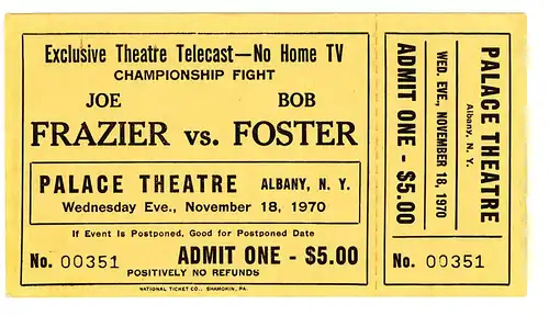 Ticket, unbenutzt, Joe Frasier vs. Bob Foster, Palace Theatre, 1970, Nov. 18.