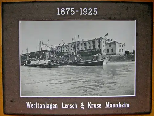 Großes Photo „Werftanlagen Lersch & Kruse Mannheim 1875-1925“ im Passepartout