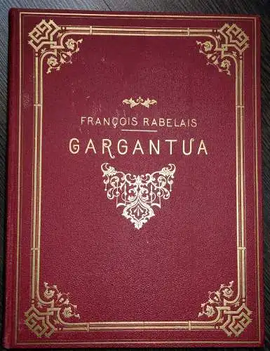 Buch,Gargantua,Francois Rabelais,Edition Allemande,Paris,1890