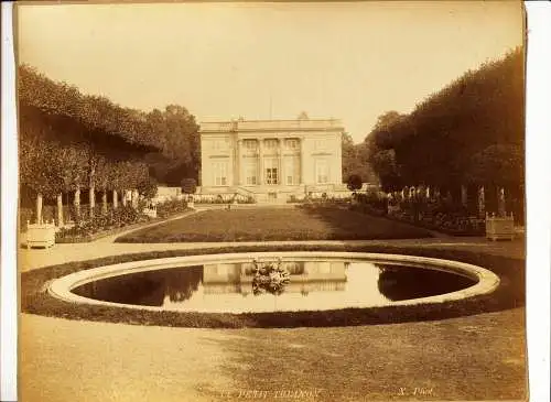 Versailles,Le Petit Trianon ,X.Phot,Fotografie,groß,ca 1880,Frankreich