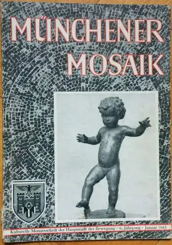 11 Hefte der Zeitschrift „MÜNCHENER MOSAIK" aus den Jahren 1941-1943