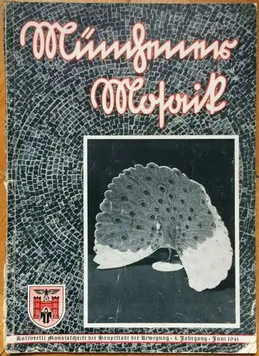 11 Hefte der Zeitschrift „MÜNCHENER MOSAIK" aus den Jahren 1941-1943