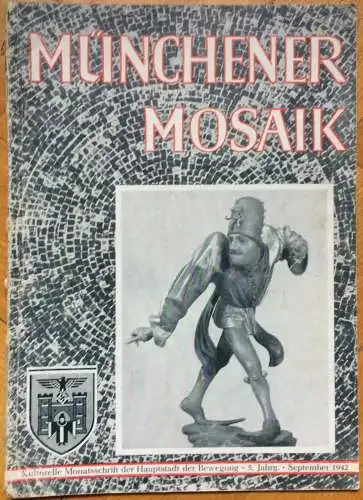 11 Hefte der Zeitschrift „MÜNCHENER MOSAIK" aus den Jahren 1941-1943