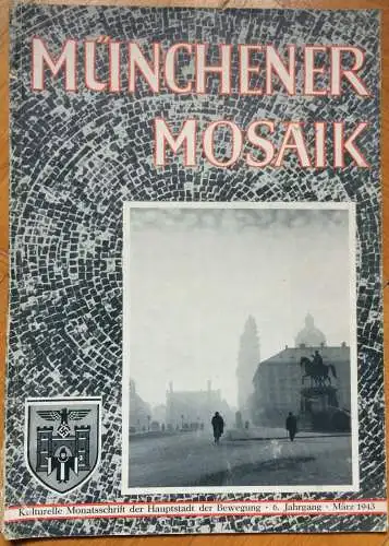 11 Hefte der Zeitschrift „MÜNCHENER MOSAIK" aus den Jahren 1941-1943