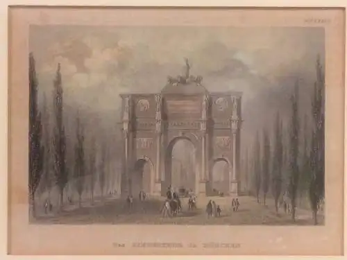 Das SIEGESTOR in MÜNCHEN - Colorierter Stahlstich, ca. 1850, im Passepartout