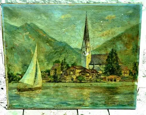 Ölbild auf Leinwand, Tegernsee,Rottach Egern. Muss restauriert werden