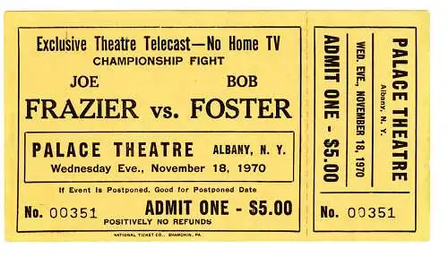 Ticket, unbenutzt, Joe Frasier vs. Bob Foster, Palace Theatre, 1970, Nov. 18.