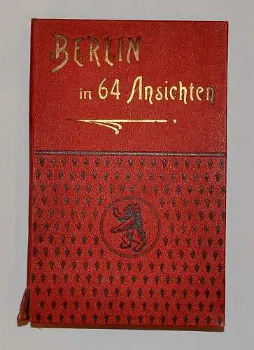 Berlin, in 64 Ansichten,Phototypogravure v. Edm Gaillard ,Berlin,um 1900