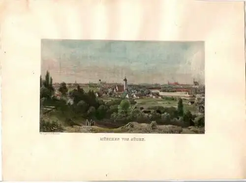 Colorierter Stahlstich „MÜNCHEN VON SÜDEN“ von Arnold Meermann