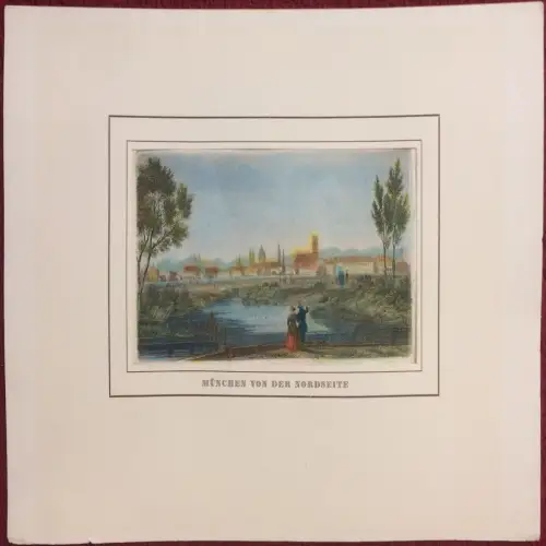 Colorierter Stahlstich „MÜNCHEN VON DER NORDSEITE“