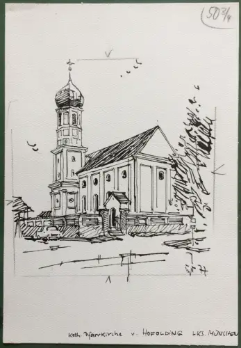 Katholische Pfarrkirche in Hofolding – Original-Tusche-Zeichnung, Bauer Oltsch